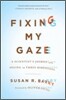 Fixing My Gaze