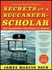 Secrets of a Buccaneer-Scholar: Self-Education and the Pursuit of Passion