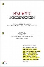 Now Write! Screenwriting: Exercises by Today's Best Writers and Teachers