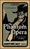 The Phantom of the Opera
