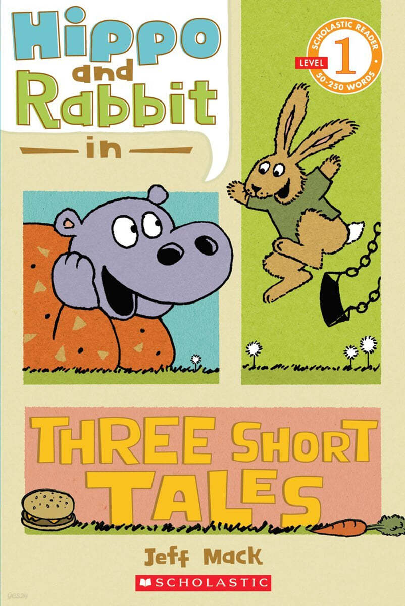 Scholastic Reader Level 1 : Hippo &amp; Rabbit in Three Short Tales