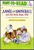 Annie and Snowball and the Book Bugs Club: Ready-To-Read Level 2volume 9