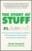 The Story of Stuff: The Impact of Overconsumption on the Planet, Our Communities, and Our Health--And How We Can Make It Better