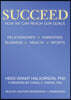 Succeed: How We Can Reach Our Goals