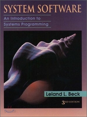 System Software : An Introduction to Systems Programming, 3/E