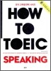HOW TO TOEIC SPEAKING