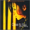 Susan Wong (수잔 웡) - Close To You
