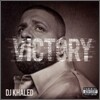DJ Khaled - Victory