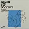 Traincha (Trijntje Oosterhuis) - Never Can Say Goodbye
