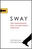Sway : The Irresistible Pull of Irrational Behavior