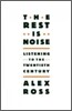 The Rest Is Noise