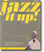 Jazz It Up!