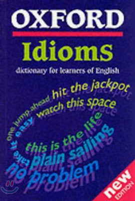 Oxford Idioms Dictionary for Learners of English