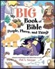 My Big Book of Bible People, Places, and Things