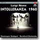 Nono : Intolleranza 1960 : Staatsoper Stuttgart