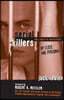 Serial Killers and Sadistic Murderers: Up Close and Personal