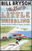 The Road to Little Dribbling