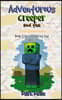 The Adventurous Creeper and the End Guardians (Book 8): Altering the Timeline (An Unofficial Minecraft Book for Kids Age 6-12)