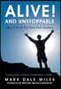 Alive! and Unstoppable: How to Break Free from Dark Shadows