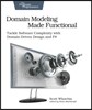 Domain Modeling Made Functional: Tackle Software Splexity with Domain-Driven Design and F#