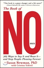 The Book of No: 365 Ways to Say It and Mean It--And Stop People-Pleasing Forever (Updated Edition)