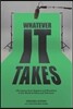 Whatever It Takes: Life Lessons from Degrassi and Elsewhere in the World of Music and Television