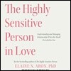 The Highly Sensitive Person in Love
