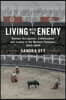 Living with the Enemy