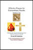 Effective Prayers for Extraordinary Results: Walking on the Code of Evidenced Prayers for Answers to Prayers in Your Life