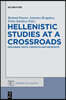 Hellenistic Studies at a Crossroads: Exploring Texts, Contexts and Metatexts