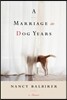 A Marriage in Dog Years: A Memoir