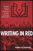 Writing in Red: The East German Writers Union and the Role of Literary Intellectuals