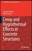 Creep and Hygrothermal Effects in Concrete Structures