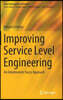 Improving Service Level Engineering: An Intuitionistic Fuzzy Approach
