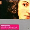 Concerto Italiano 프레스코발디: 마드리갈 (Girolamo Frescobaldi: Il Primo Libro de' Madrigali)