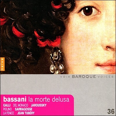 Jean Tubery 조반니 바티스타 바사니: 오라토리오 '라 모르테 델루사' (Giovanni Battista Bassani: Oratorio 'La Morte Delusa') 