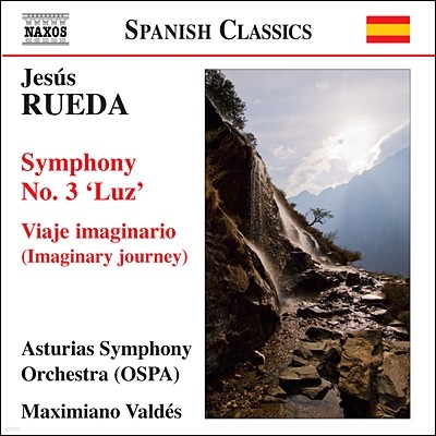 Maximiano Valdes 루에다: 교향곡 3번 (Jesus Rueda: Symphony No.3) 