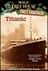 Magic Tree House Fact Tracker #7 : Tonight on the Titanic