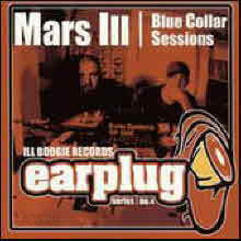 Mars Ill - Blue Collar Sessions (Ill Boogie Records Earplug Series No. 4/수입)