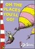 Oh, The Places You'll Go!