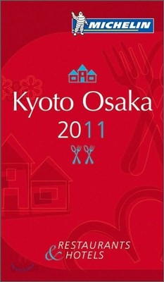 Michelin Guide 2011 Kyoto Osaka Kobe