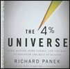 The 4% Universe: Dark Matter, Dark Energy, and the Race to Discover the Rest of Reality