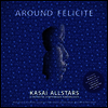 Kasai Allstars - Around Felicite (어라운드 펠리시테) (2LP)