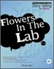 Flowers In The Lab