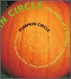 Pumpkin Circle: The Story of a Garden