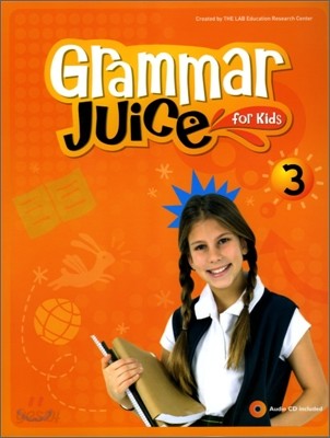 Grammar Juice for Kids 3 : Student&#39;s Book