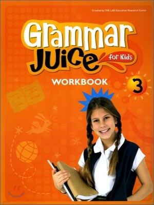 Grammar Juice for Kids 3 : Workbook