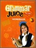 Grammar Juice for Kids 3 : Workbook