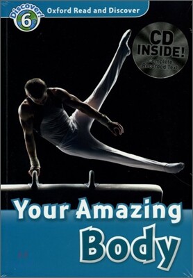 Oxford Read and Discover 6 : Your Amazing Body (Book & CD)