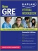 Kaplan New GRE Verbal Workbook, 7/E